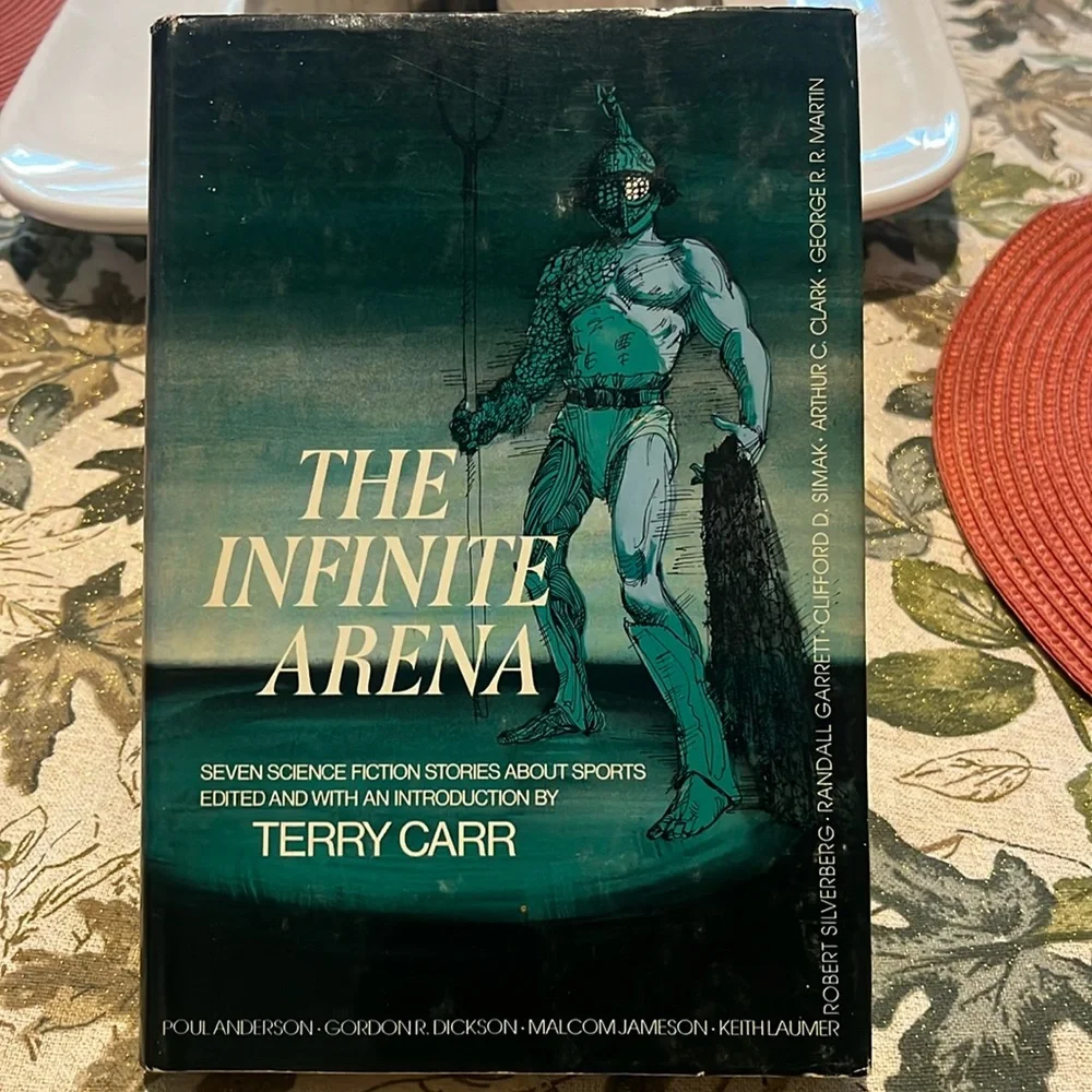 INFINITE ARENA, THE: SEVEN SCIENCE FICTION STORIES ABOUT SPORTS. Hardcover 1977